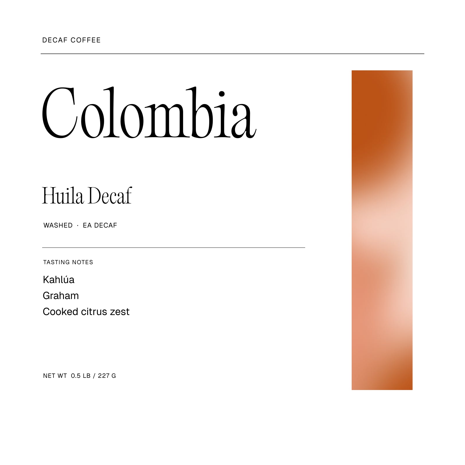 Colombia Huila Decaf coffee artwork, with notes of Kahlúa, Graham, Cooked citrus zest.